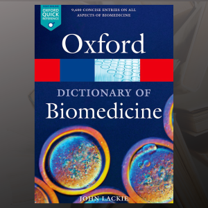 Library Resource & Reference:<br>A Dictionary of Biomedicine